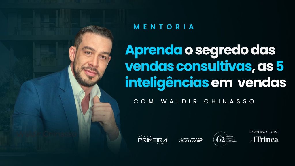 Mentoria Corretor Campeão — Aprenda o segredo das vendas consultivas com Waldir Chinasso